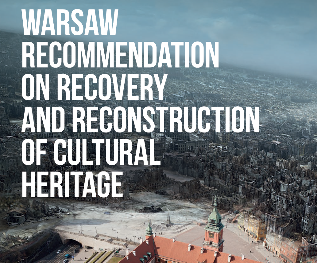 The Warsaw Recommendation on Recovery and Reconstruction of Cultural ...